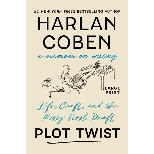 Plot Twist: Life, Craft, and the Messy First Draft: A Memoir on Writing