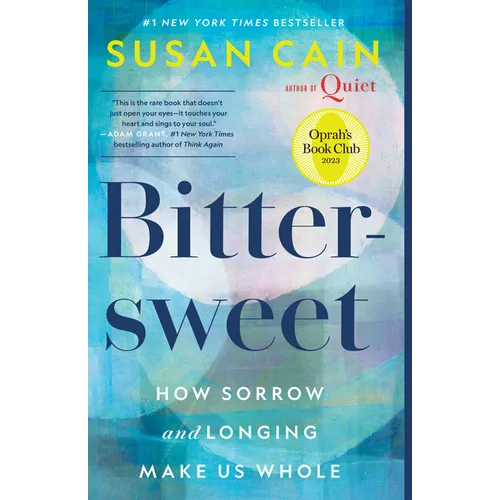 Bittersweet (Oprah's Book Club): How Sorrow and Longing Make Us Whole