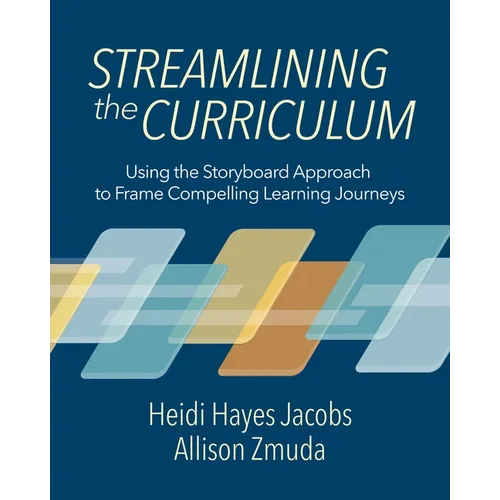 Streamlining the Curriculum: Using the Storyboard Approach to Frame Compelling Learning Journeys