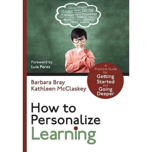 How to Personalize Learning: A Practical Guide for Getting Started and Going Deeper