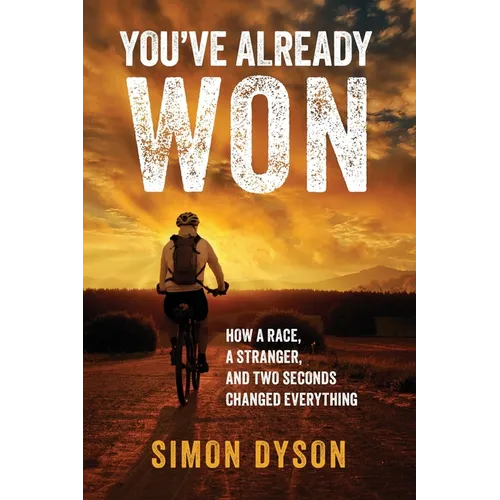 You've Already Won