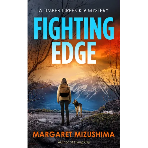 Fighting Edge: A Timber Creek K-9 Mystery