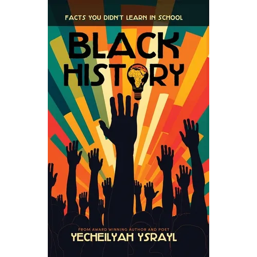 Black History Facts You Didn't Learn in School