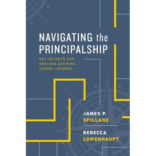 Navigating the Principalship: Key Insights for New and Aspiring School Leaders