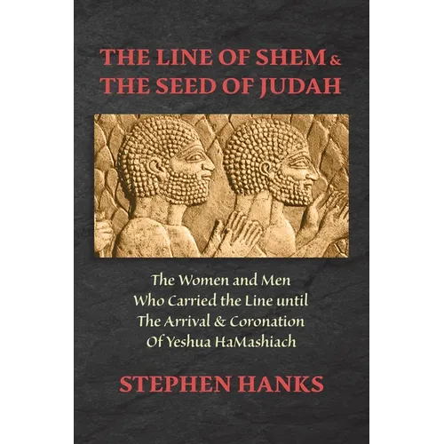 The Line of Shem & The Seed of Judah