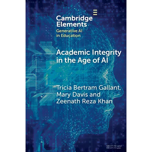 Academic Integrity in the Age of AI
