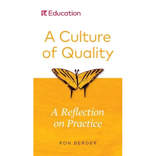 A Culture of Quality: A Reflection on Practice