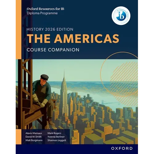 Oxford Resources for IB DP History the Americas Course Book