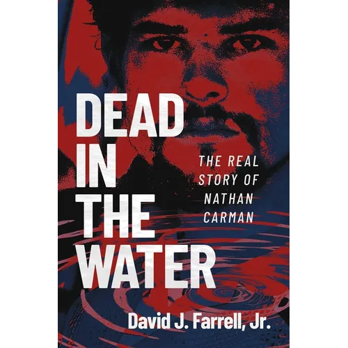 Dead in the Water: The Real Story of Nathan Carman