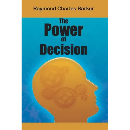 The Power of Decision