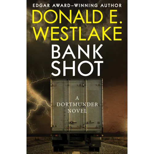 Bank Shot: A Dortmunder Novel