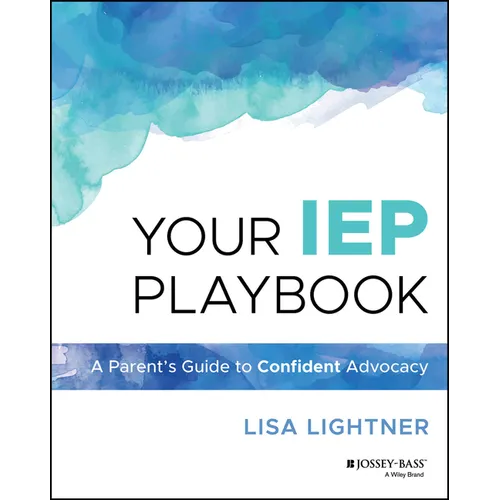 Your IEP Playbook: A Parent's Guide to Confident Advocacy