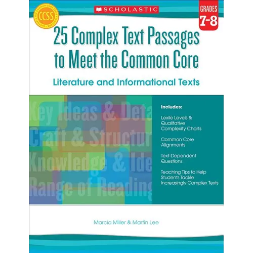 25 Complex Text Passages to Meet the Common Core: Literature and Informational Texts: Grades 7-8