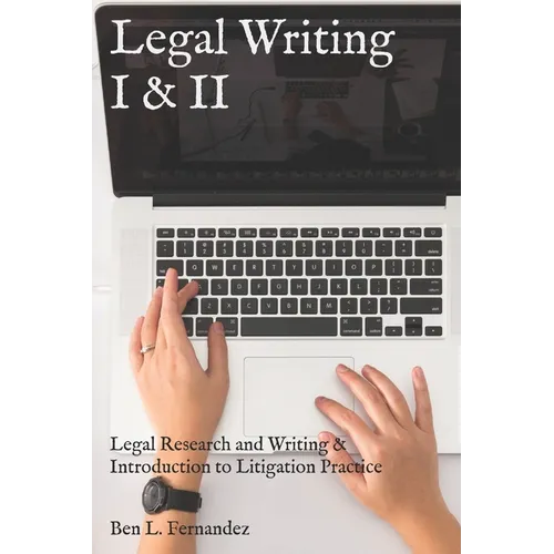 Legal Writing I & II: Legal Research and Writing & Introduction to Litigation Practice