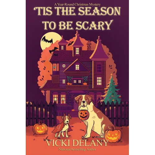 'Tis the Season to Be Scary: A Year-Round Christmas Mystery