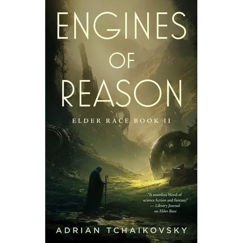 Engines of Reason: Elder Race, Book II