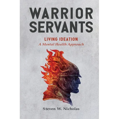 Warrior Servants: Living Ideation: A Mental Health Approach