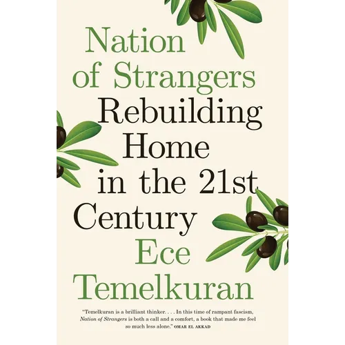 Nation of Strangers: Rebuilding Home in the 21st Century