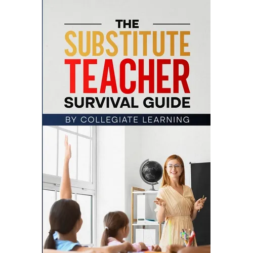 The Substitute Teacher Survival Guide