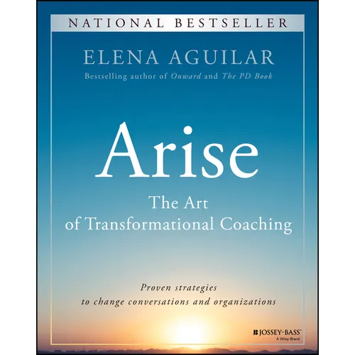 Arise: The Art of Transformational Coaching