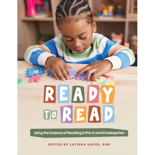 Ready to Read: Using the Science of Reading in Pre-K and Kindergarten