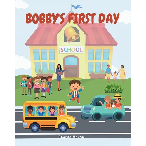 Bobby's First Day