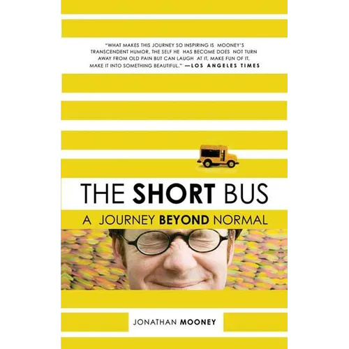 The Short Bus: A Journey Beyond Normal
