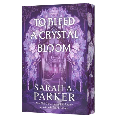 To Bleed a Crystal Bloom