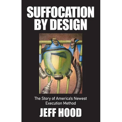 Suffocation by Design